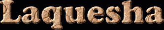 Laquesha First Name