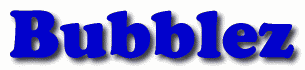 Bubblez First Name